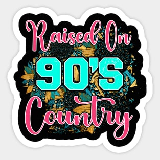 Raised on 90's Country. Retro Design Sticker